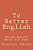 To Better English: Master English While You Read-.. - Imagem 1