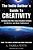 The Indie Author's Guide To Creativity: Includes The Five-Step Creative Formula For Writers And Book Publishers!-.. - Imagem 1