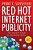 Red Hot Internet Publicity: The Insider's Guide To Marketing Online-.. - Imagem 1