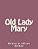 Old Lady Mary-.. - Imagem 1