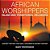 African Worshippers: Islam And Traditional Religions - Ancient History For Kids Children's Ancient History-.. - Imagem 1