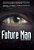 Future Man-.. - Imagem 1