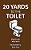 20 Yards To The Toilet: Old Joke, New Format-.. - Imagem 1