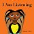 I Am Listening-.. - Imagem 1