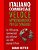 Italiano Commerciale: Veloce Apprendimento Per Gli Spagnoli: Le 100 Parole Commerciali Più Utilizzati Con 600 Esempi Di Frasi. -.. - Imagem 1