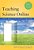 Teaching Science Online: Practical Guidance For Effective Instruction And Lab Work-.. - Imagem 1