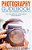 Photography Guidebook- Discover True Photographer Within You-.. - Imagem 1