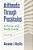 Arithmetic Through Precalculus. A Primer And Study Guide. Volume 2: From Elementary Mathematics To College Calculus-.. - Imagem 1