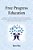 Free Progress Education: A Futuristic Vision Of Self-Directed, Project-Oriented, Direct-Democratic, And Non-Hierarchical, Learning Communities-.. - Imagem 1