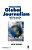 Practising Global Journalism: Exploring Reporting Issues Worldwide-.. - Imagem 1