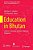 Education In Bhutan: Culture, Schooling, And Gross National Happiness-.. - Imagem 1