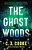 The Ghost Woods-.. - Imagem 1