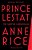 Prince Lestat: The Vampire Chronicles-.. - Imagem 1