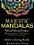 Majestic Mandalas: Stress-Relieving Designs: Mandalas, Flowers, Floral Patterns, Decorative Designs, Paisley Patterns (An Adult Coloring-.. - Imagem 1