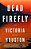 Dead Firefly-.. - Imagem 1