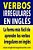 Verbos Irregulares En Inglés: La Manera Más Fácil, Práctica Y Rápida De Aprender Los Verbos Irregulares En Inglés-.. - Imagem 1