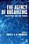 The Agency Of Organizing: Perspectives And Case Studies-.. - Imagem 1