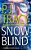 Snow Blind-.. - Imagem 1