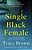 Single Black Female-.. - Imagem 1