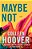 Maybe Not: A Novella-.. - Imagem 1