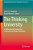 The Thinking University: A Philosophical Examination Of Thought And Higher Education-.. - Imagem 1