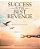 Success Is The Best Revenge: (A Raw, Hopeful Drama Of Breaking Through Abuse To Claim A New Chance At Life)-.. - Imagem 1