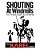 Shouting At Windmills: Bs From Bush To Obama-.. - Imagem 1