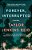 Forever, Interrupted-.. - Imagem 1
