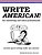 Write American! For Marketing And Sales Professionals: India Edition-.. - Imagem 1