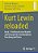 Kurt Lewin Reloaded: Band 2: Feldtheoretische Modelle Und Konzepte Für Interdisziplinäre Forschung Und Praxis-.. - Imagem 1