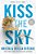 Kiss The Sky-.. - Imagem 1