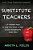Substitute Teachers: 22 Wisdom Keys To Help You Excel In Your Schools Assignment God's Way-.. - Imagem 1