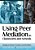 Using Peer Mediation In Classrooms And Schools: Strategies For Teachers, Counselors, And Administrators-.. - Imagem 1