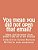 You Mean You Did Not Open That Email?: Jokes And Pictures From Email From All Of My Friends-.. - Imagem 1