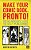 Make Your Comic Book, Pronto!: The No-Nonsense Guide To Self-Publishing-.. - Imagem 1