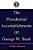 The Presidential Accomplishments Of George W. Bush-.. - Imagem 1