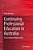 Continuing Professional Education In Australia: A Tale Of Missed Opportunities-.. - Imagem 1