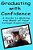 Graduating With Confidence: A Guide To Making The Most Of Your College Experience-.. - Imagem 1