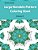 Large Mandala Pattern Coloring Book Volume 4-.. - Imagem 1