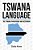 Tswana Language: The Tswana Phrasebook And Dictionary-.. - Imagem 1