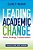 Leading Academic Change: Vision, Strategy, Transformation-.. - Imagem 1