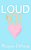 Loud At Heart-.. - Imagem 1