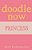 Doodle Now: Princess-.. - Imagem 1