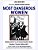 Most Dangerous Women: Bringing History To Life Through Readers' Theater-.. - Imagem 1