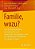 Familie, Wozu?: Eine Bestandsaufnahme Konzeptioneller Und Theoretischer Perspektiven In Der Erziehungswissenschaftlichen Forschung Zu Familie-.. - Imagem 1