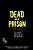 Dead Or In Prison-.. - Imagem 1