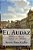 El Audaz: Historia De Un Radical De Antaño-.. - Imagem 1
