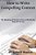 How To Write Compelling Content: The Meaning Of Words Is Not In The Words; They Are In US!-.. - Imagem 1