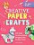 Creative Paper Crafts: 35 Cool, Customizable Projects For Crafty Kids-.. - Imagem 1