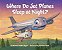 Where Do Jet Planes Sleep At Night?-.. - Imagem 1